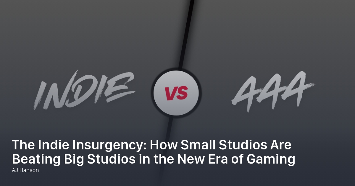 The Indie Insurgency: How Small Studios Are Beating Big Studios in the ...